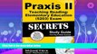 complete  Praxis II Teaching Reading: Elementary Education (5203) Exam Secrets Study Guide: Praxis