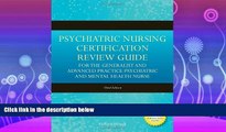 FAVORITE BOOK  Psychiatric Nursing Certification Review Guide For The Generalist And Advanced