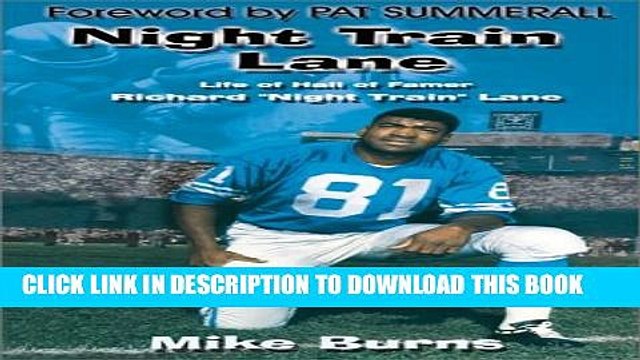 [PDF] Night Train Lane: Life of Hall of Famer Richard Night Train Lane Popular Collection