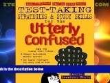 Big Deals  Test Taking Strategies   Study Skills for the Utterly Confused  Free Full Read Most