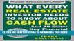 [PDF] What Every Real Estate Investor Needs to Know About Cash Flow... And 36 Other Key Financial
