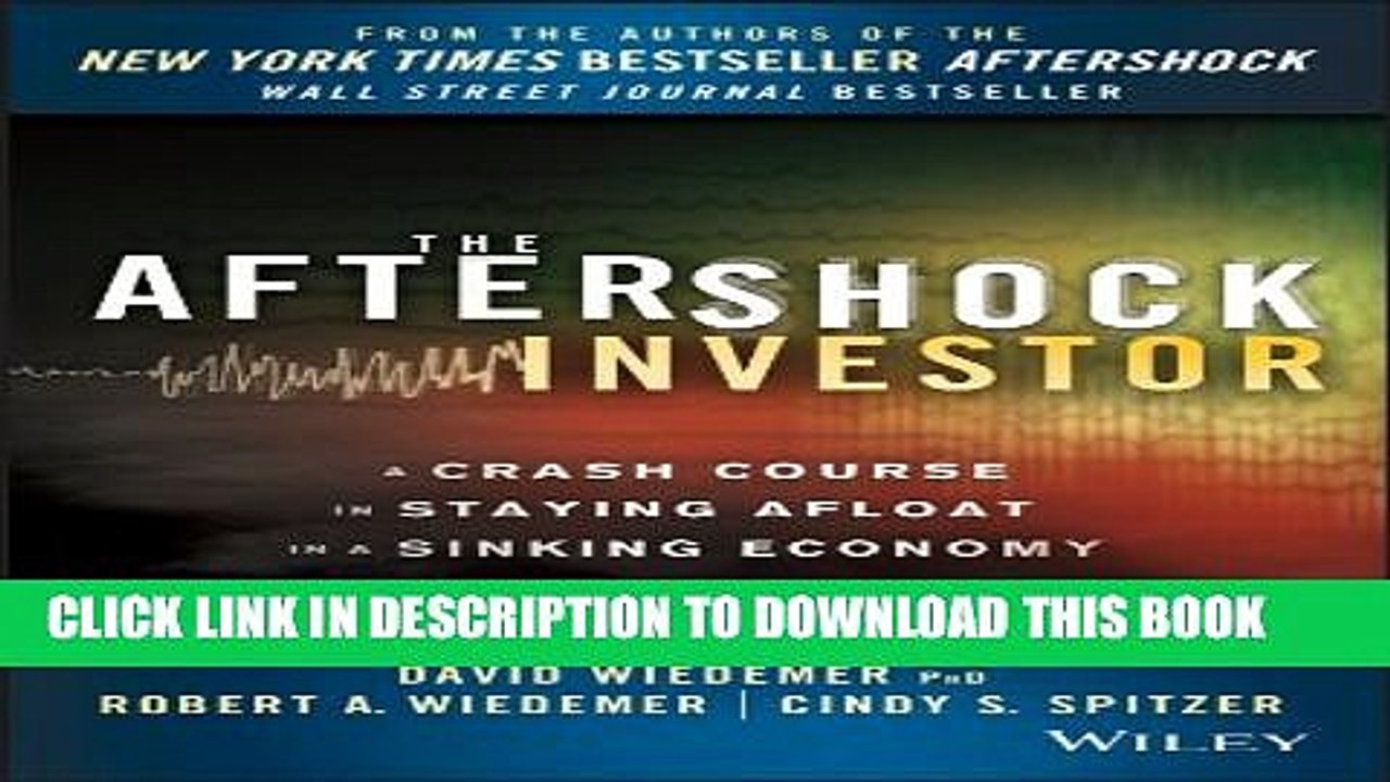 [PDF] The Aftershock Investor: A Crash Course in Staying Afloat in a Sinking Economy Popular