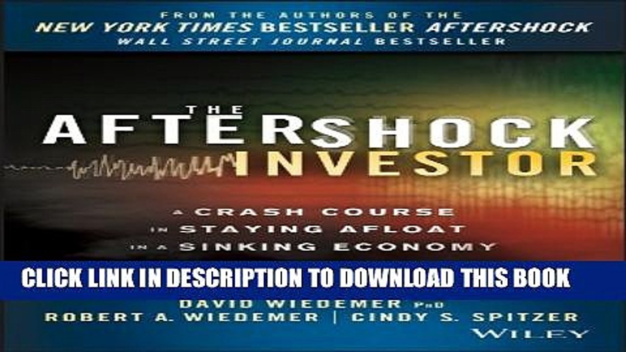 [PDF] The Aftershock Investor: A Crash Course in Staying Afloat in a Sinking Economy Full Online