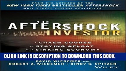 [PDF] The Aftershock Investor: A Crash Course in Staying Afloat in a Sinking Economy Full Online