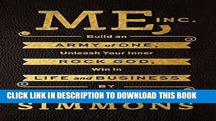 [PDF] Me, Inc.: Build an Army of One, Unleash Your Inner Rock God, Win in Life and Business Full