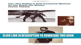 [PDF] Jim: The Author s Self-centered Memoir on the Great Jim Brown Full Online