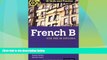 Big Deals  IB Skills and Practice: French B (International Baccalaureate)  Free Full Read Best