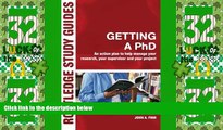 Big Deals  Getting a PhD: An Action Plan to Help Manage Your Research, Your Supervisor and Your
