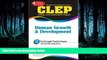 eBook Download CLEP Human Growth   Development (REA)-The Best Test Prep for the CLEP Exam (CLEP
