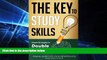 Must Have PDF  The key to study skills: Simple strategies to double your reading, memory and