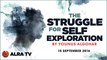 The Struggle for Self-Exploration | By Younus AlGohar