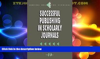 Big Deals  Successful Publishing in Scholarly Journals (Survival Skills for Scholars)  Free Full