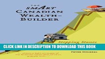 [PDF] The Smart Canadian Wealth-Builder: Stepping Stones to Financial Independence Full Colection