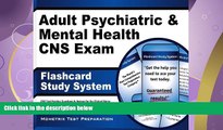 read here  Adult Psychiatric   Mental Health CNS Exam Flashcard Study System: CNS Test Practice