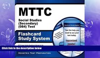 FULL ONLINE  MTTC Social Studies (Secondary) (084) Test Flashcard Study System: MTTC Exam