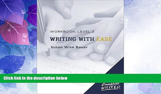 Big Deals The Complete Writer: Level Three Workbook for Writing with Ease (The Complete Writer)