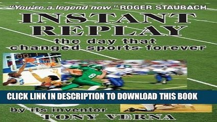 [PDF] Instant Replay: The Day That Changed Sports Forever Popular Online