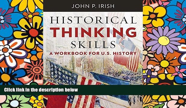 Big Deals Historical Thinking Skills: A Workbook for U. S. History Free Full Read Most Wanted