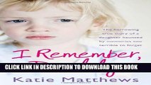 New Book I Remember, Daddy: The Harrowing True Story of a Daughter Haunted by Memories Too