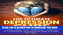 New Book The Ultimate Depression Cure: Quick Steps and Permanent Solution to Overcome Depression