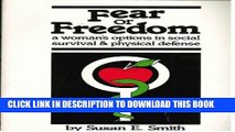 New Book Fear or Freedom: A Women s Options in Social Survival and Physical Defense