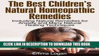 Collection Book The Best Children s Natural Homeopathic Remedies (Including Natural Remedies for