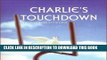 [PDF] Charlie s Touchdown Full Collection