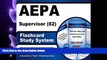 complete  AEPA Supervisor (82) Flashcard Study System: AEPA Test Practice Questions   Exam Review