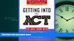 Popular Book Getting into the ACT: Official Guide to the ACT Assessment,Second Edition
