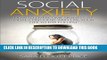New Book Social Anxiety: How to Overcome Shyness,  Be More Confident and Live Your Life to the
