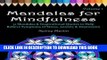 New Book Mandalas for Mindfulness Volume 1: 31 Mandalas   Inspirational Quotes to Help Relieve