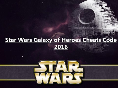 Best Star Wars Galaxy of Heroes Cheats Code Free