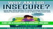 Collection Book Why Am I So Insecure? Step-by-Step Guide to Stop Feeling Insecure About Yourself