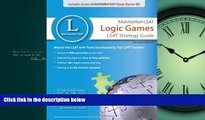 For you Manhattan LSAT Logic Games Strategy Guide (Manhattan LSAT Strategy Guides)