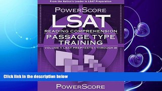 read here  PowerScore LSAT Reading Comprehension: Passage Type Training (Powerscore Test