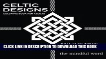 New Book Celtic Designs Coloring Book for Adults: 200 Celtic Knots, Crosses and Patterns to Color