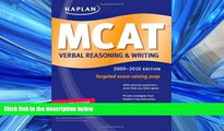 Popular Book Kaplan MCAT Verbal Reasoning   Writing 2009-2010 (Kaplan Mcat Verbal Reasoning and