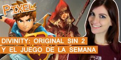 El píxel: Mis impresiones de DIVINITY: ORIGINAL SIN 2 y EL JUEGO DE LA SEMANA