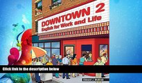 different   Downtown 2: English for Work and Life (Downtown: English for Work and Life)