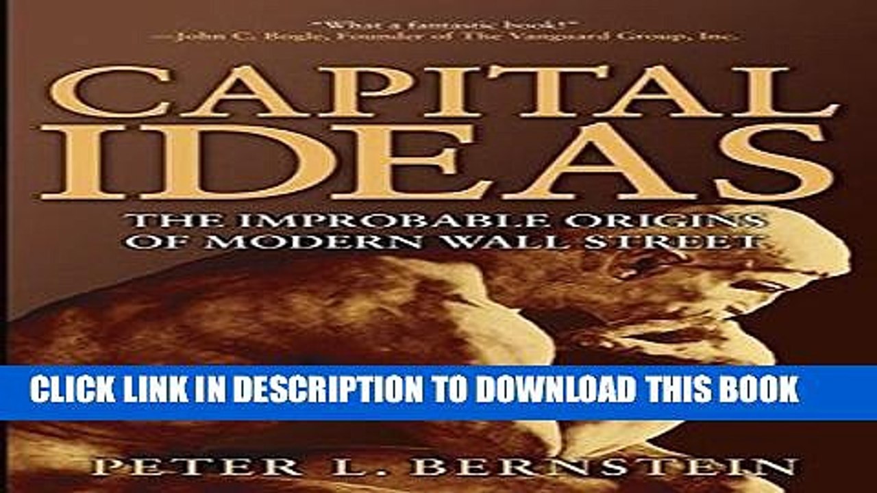 [PDF] Capital Ideas: The Improbable Origins of Modern Wall Street Popular Online