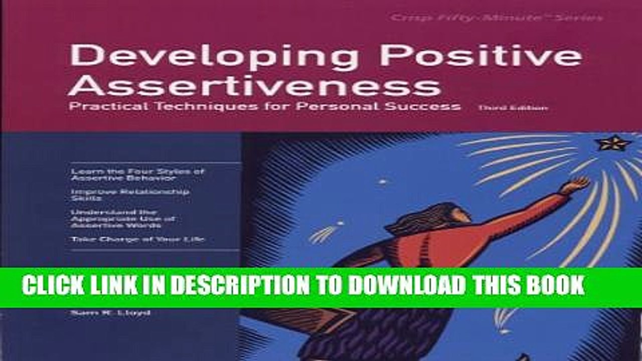 [PDF] Developing Positive Assertiveness, Third Edition: Practical Techniques for Personal Success