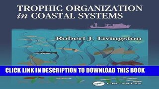 [PDF] Trophic Organization in Coastal Systems (CRC Marine Science) Full Online