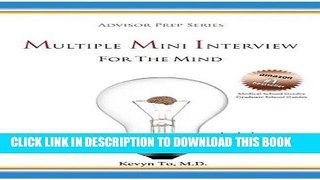 New Book Multiple Mini Interview (MMI) for the Mind (Advisor Prep Series)