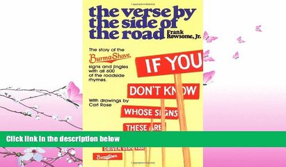 complete  Verse by the Side of the Road: The Story of the Burma-Shave Signs and Jingles (Plume)