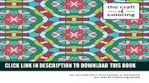Collection Book The Craft of Coloring: 60 Geometric Patterns   Designs: An Adult Coloring Book
