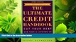 FAVORITE BOOK  The Ultimate Credit Handbook: Cut Your Debt and Have a Lifetime of Great Credit,