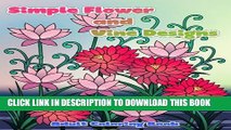 Collection Book Simple Flower and Vine Designs: Easy Designs and Stress Relieving Patterns Adult