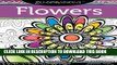 New Book Zenspirations Coloring Book Flowers: Create, Color, Pattern, Play!