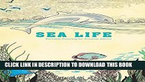 New Book Sea Life: Portable Coloring for Creative Adults (Adult Coloring Books)