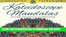 New Book Kaleidoscope Mandalas: An Intricate Mandala Coloring Book